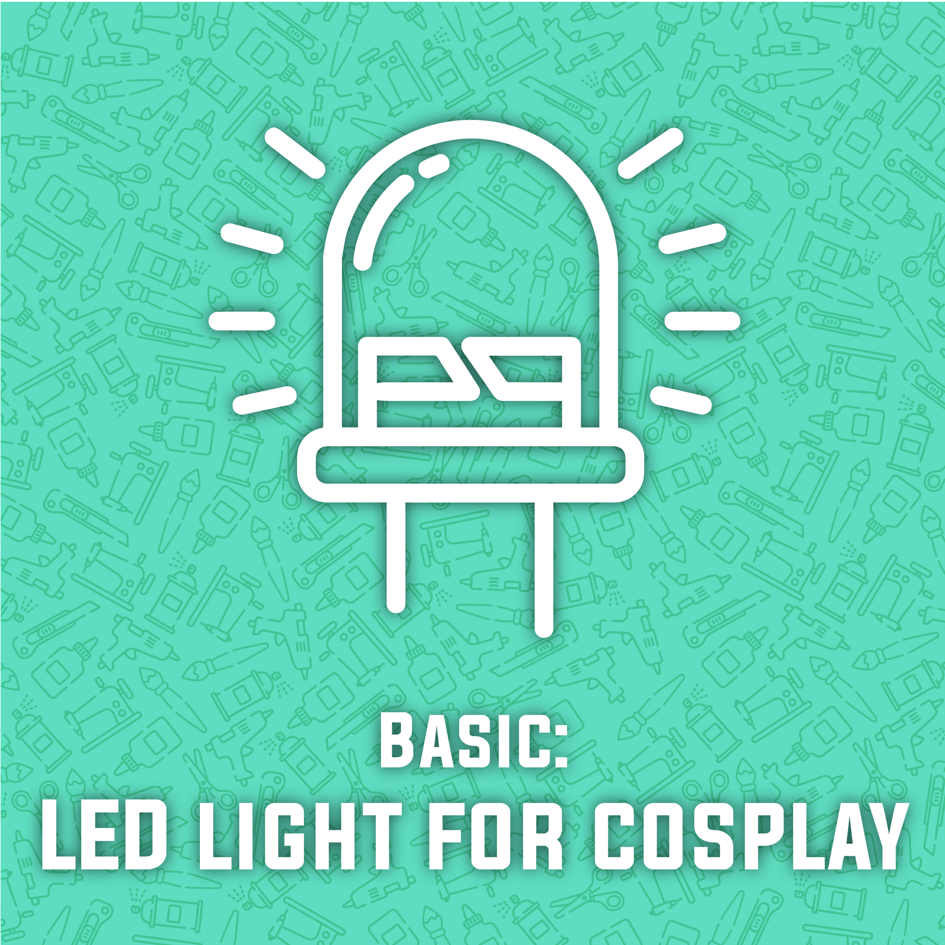 LEDs Lights for Cosplay Workshop (Includes $15 in materials), workshop/class- Lumin's Workshop